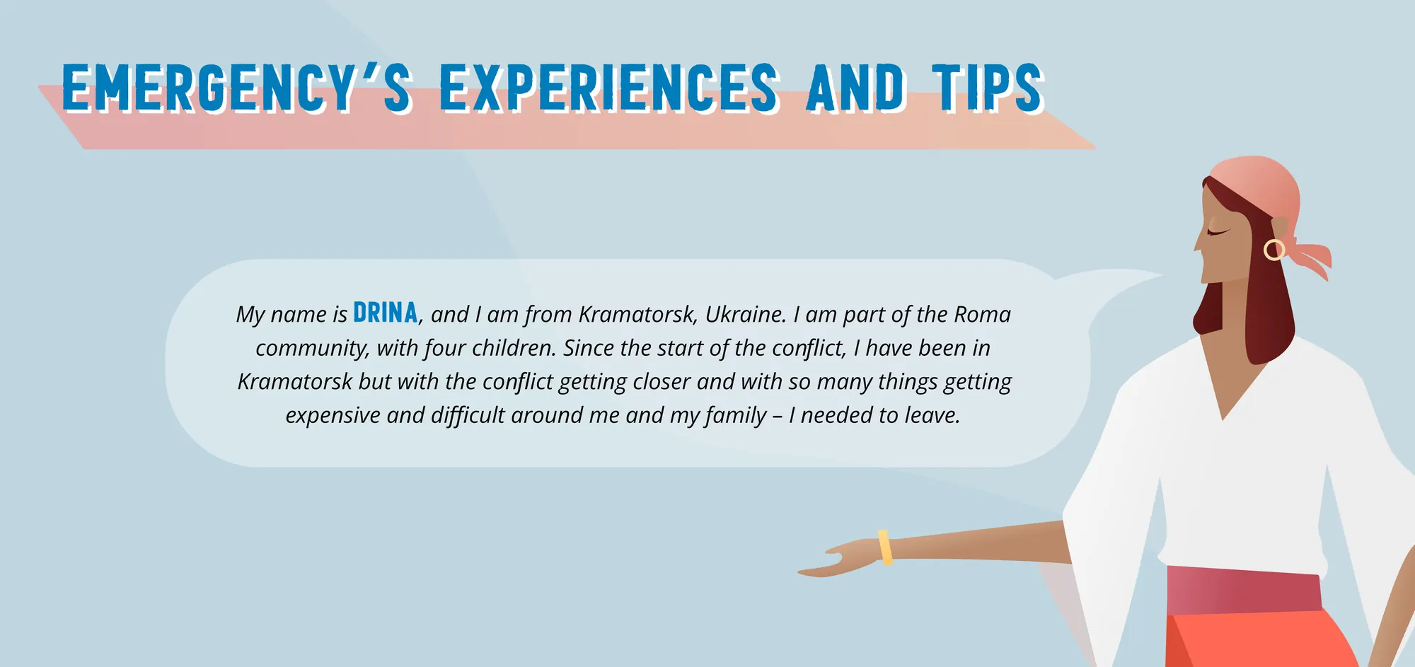 Emergency's experiences and tips, cover: Drina from Kramatorsk, Ukraine, part of the Roma community with four children, needed to leave as the conflict got closer